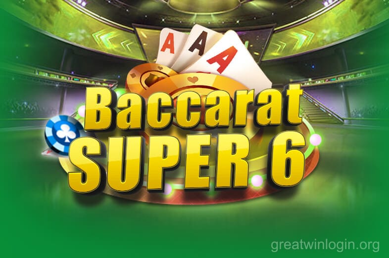 Baccarat Super 6